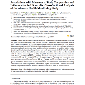 Intakes and food sources of dietary fibre and their associations with measures of body composition and inflammation in UK adults: cross-sectional analysis of the airwave health monitoring study.